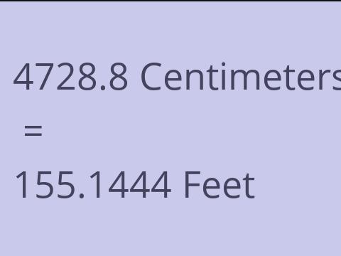 4728.8 CM TO FEET