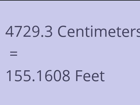4729.3 CM TO FEET