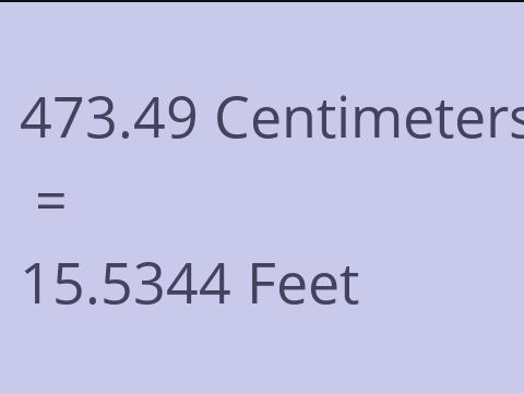 473.49 CM TO FEET