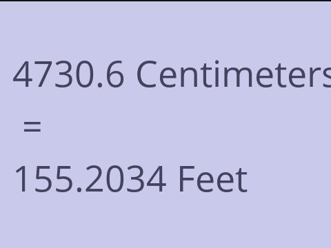 4730.6 CM TO FEET