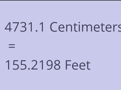 4731.1 CM TO FEET