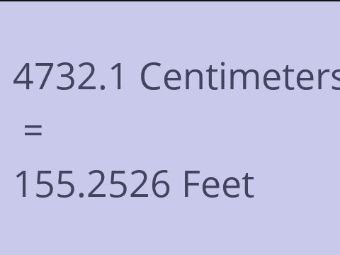 4732.1 CM TO FEET