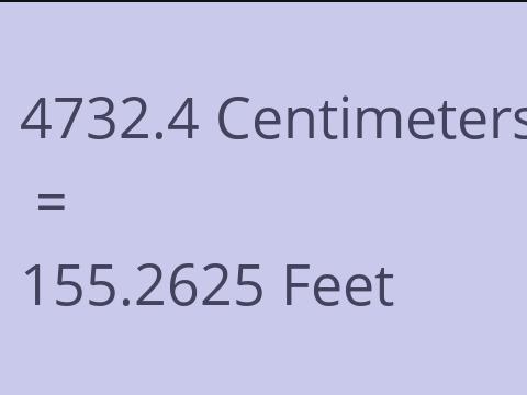 4732.4 CM TO FEET