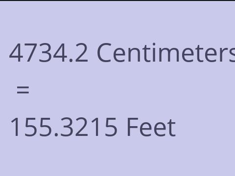 4734.2 CM TO FEET