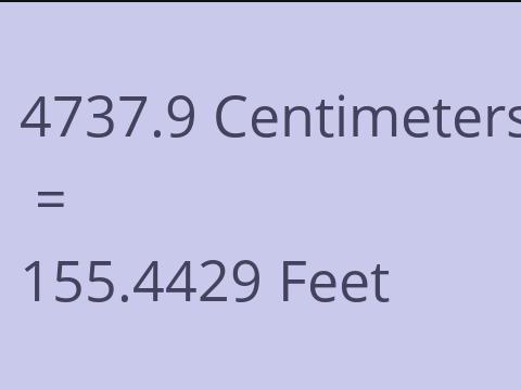 4737.9 CM TO FEET