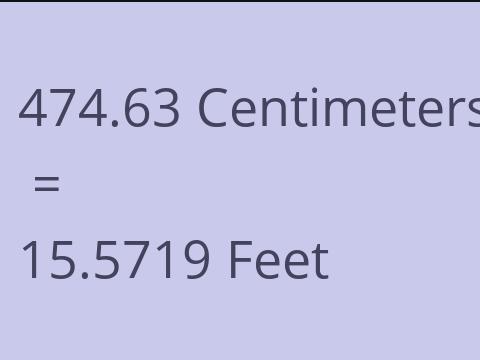 474.63 CM TO FEET