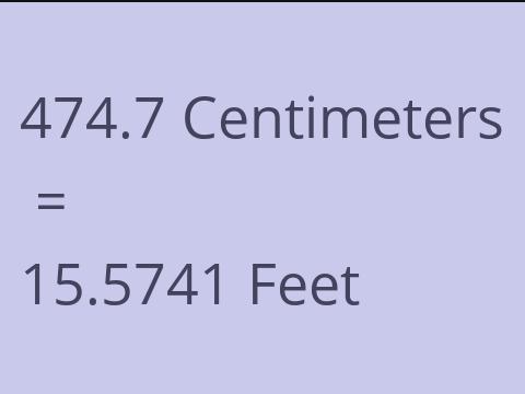 474.7 CM TO FEET