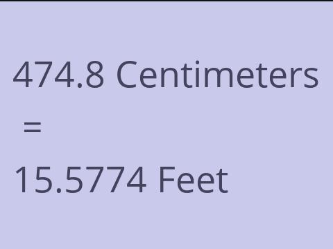 474.8 CM TO FEET