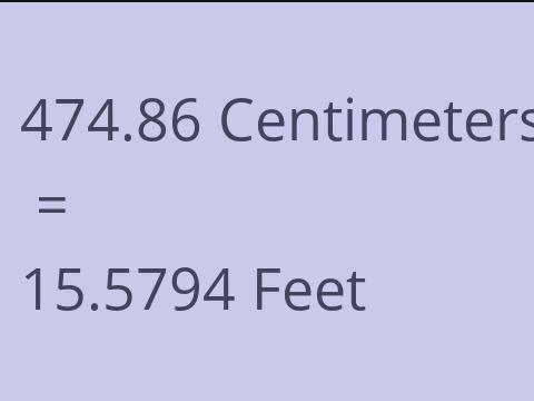 474.86 CM TO FEET