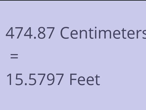 474.87 CM TO FEET