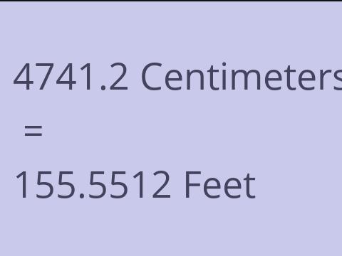 4741.2 CM TO FEET