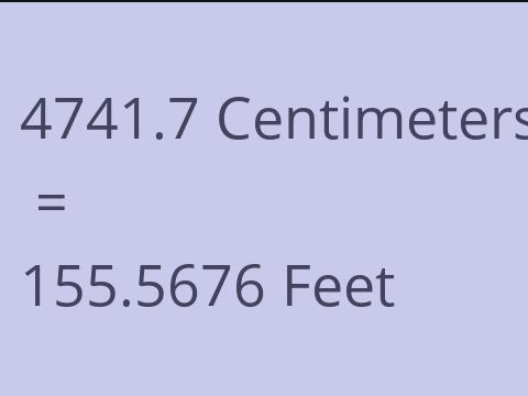 4741.7 CM TO FEET