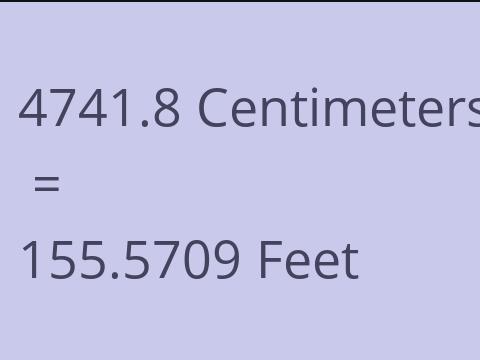 4741.8 CM TO FEET
