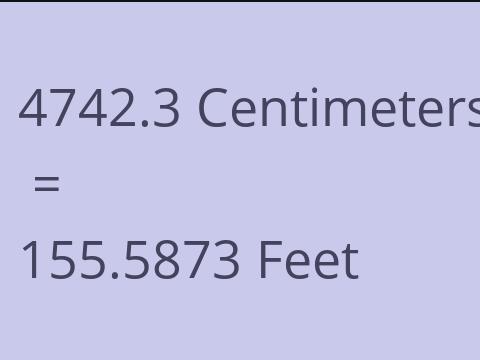 4742.3 CM TO FEET