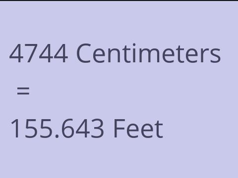 4744 CM TO FEET