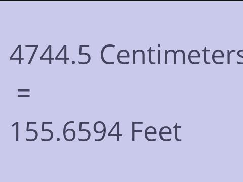 4744.5 CM TO FEET
