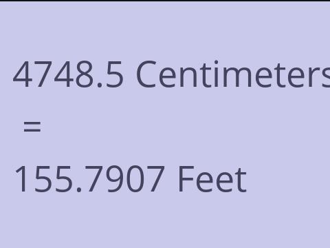 4748.5 CM TO FEET