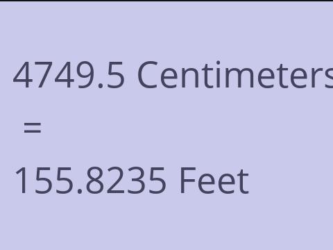 4749.5 CM TO FEET