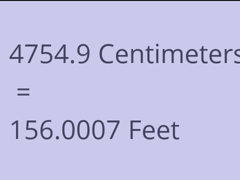 4754.9 CM TO FEET