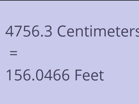 4756.3 CM TO FEET