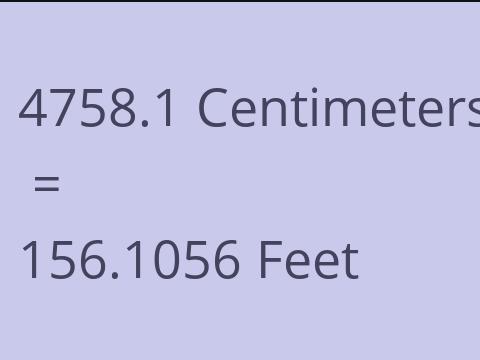 4758.1 CM TO FEET