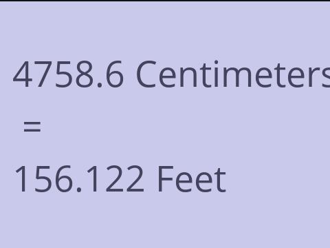 4758.6 CM TO FEET