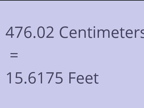 476.02 CM TO FEET