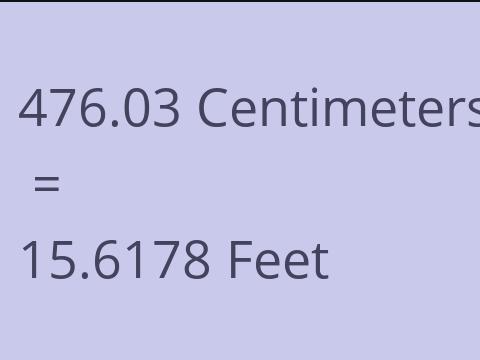 476.03 CM TO FEET