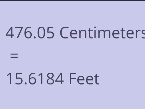 476.05 CM TO FEET