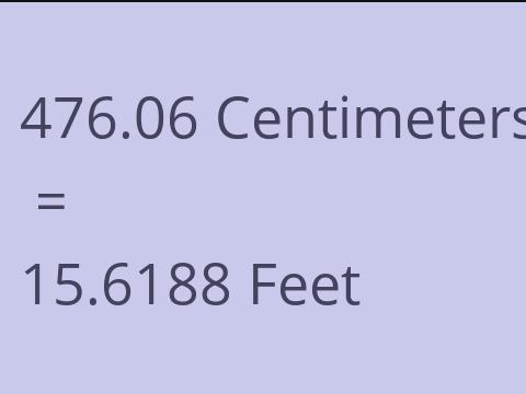 476.06 CM TO FEET