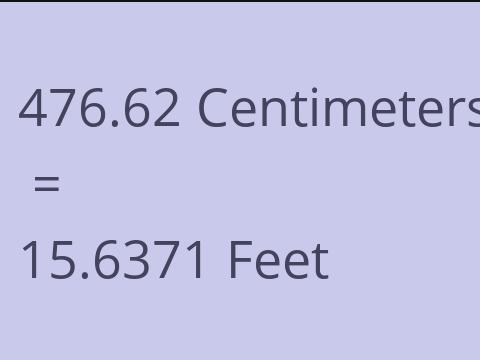 476.62 CM TO FEET