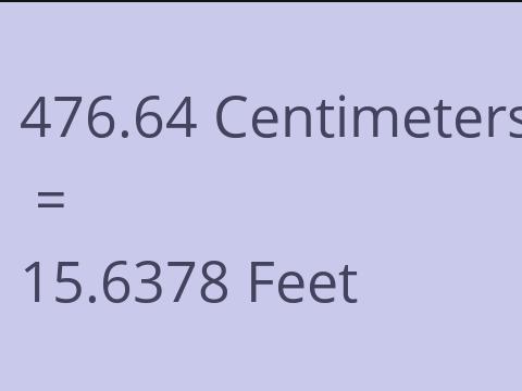 476.64 CM TO FEET