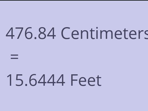 476.84 CM TO FEET