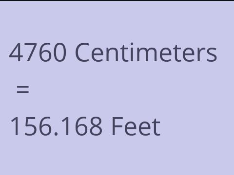 4760 CM TO FEET