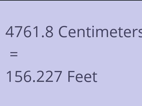 4761.8 CM TO FEET