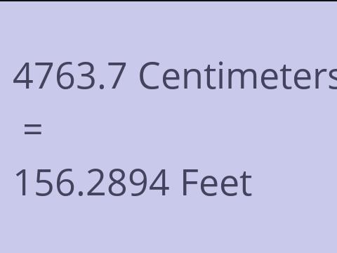 4763.7 CM TO FEET