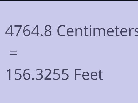 4764.8 CM TO FEET