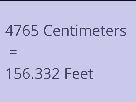 4765 CM TO FEET