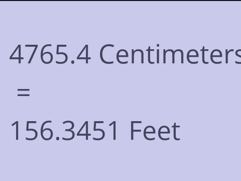 4765.4 CM TO FEET