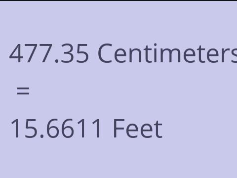 477.35 CM TO FEET