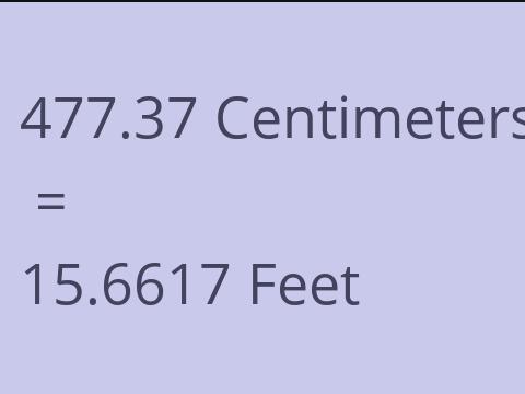 477.37 CM TO FEET