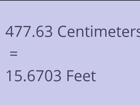 477.63 CM TO FEET