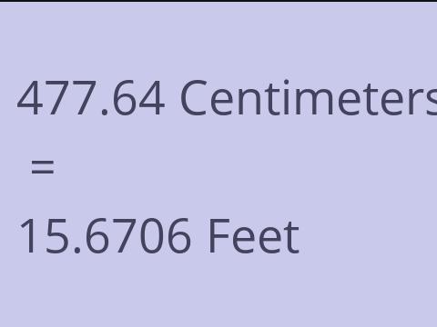 477.64 CM TO FEET