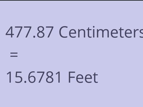 477.87 CM TO FEET