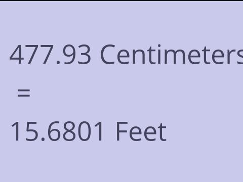 477.93 CM TO FEET