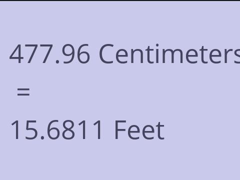 477.96 CM TO FEET