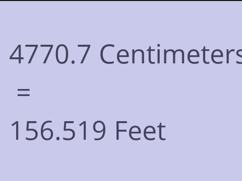 4770.7 CM TO FEET