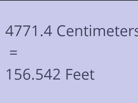 4771.4 CM TO FEET