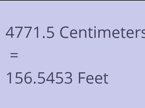 4771.5 CM TO FEET