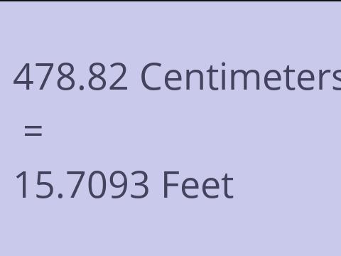 478.82 CM TO FEET